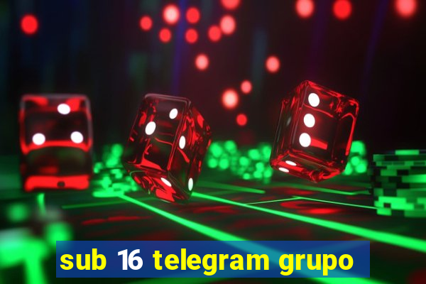sub 16 telegram grupo